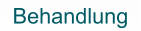 Behandlung