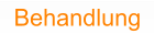 Behandlung