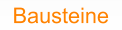 Bausteine