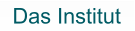 Das Institut